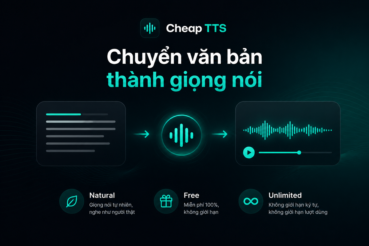 Cheap TTS chuyển văn bản thành giọng nói